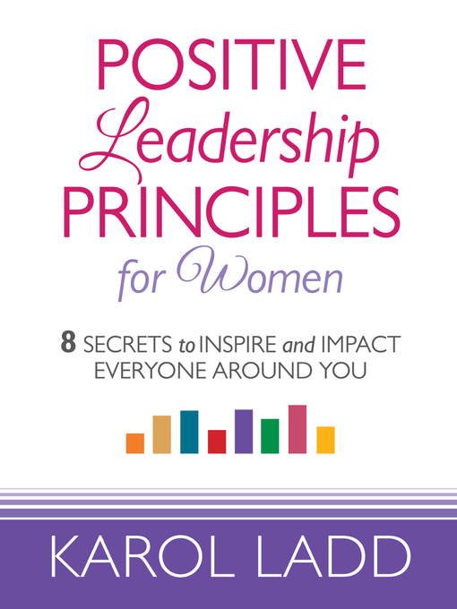 Title details for Positive Leadership Principles for Women by Karol Ladd - Available